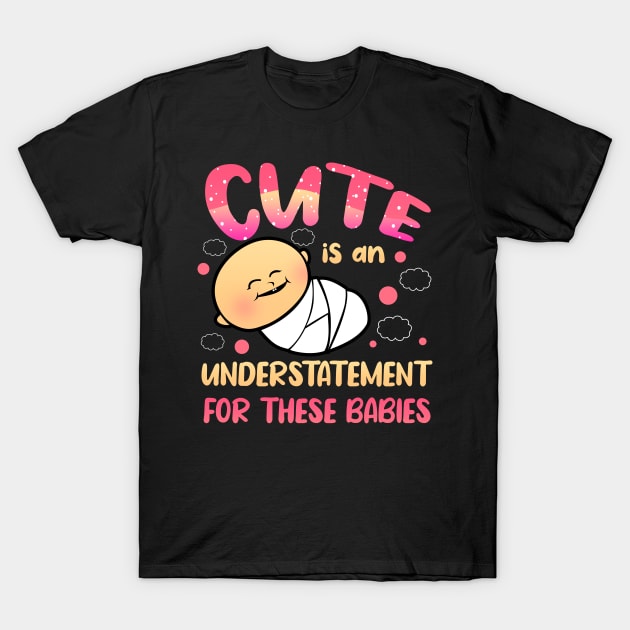 SPED Teacher - Cute Is An Understatement For These Babies T-Shirt by LetsBeginDesigns